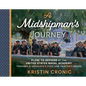 A Midshipman's Journey: Plebe to Officer at the United States Naval Academy Through a Graduate's Eyes and Painter's Brush - Hardcover