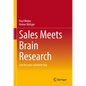 Sales Meets Brain Research: Just Let Your Customer Buy - Hardcover