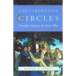Collaborative Circles: Friendship Dynamics and Creative Work - Paperback