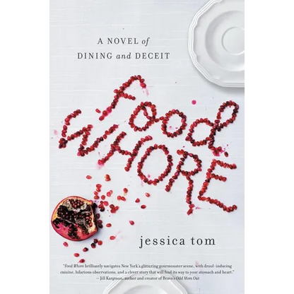 Food Whore: A Novel of Dining and Deceit - Paperback