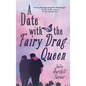 A Date with the Fairy Drag Queen - Hardcover