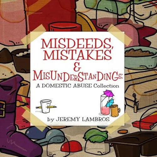 Misdeeds, Mistakes & Misunderstandings: A Domestic Abuse Collection - Paperback