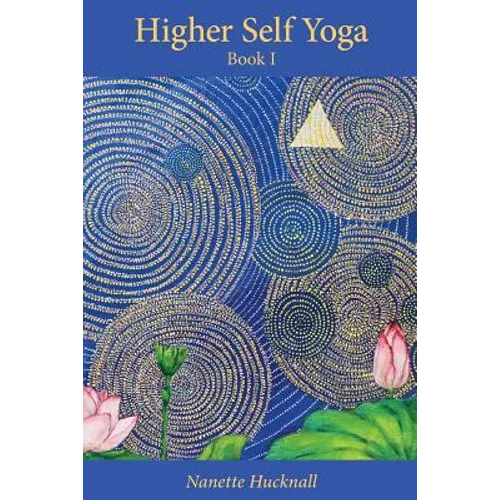 Higher Self Yoga, Book I - Paperback