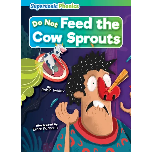 Do Not Feed the Cow Sprouts - Paperback