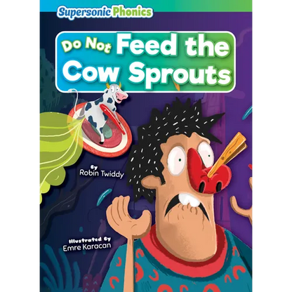 Do Not Feed the Cow Sprouts - Paperback