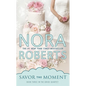 Savor the Moment - Paperback