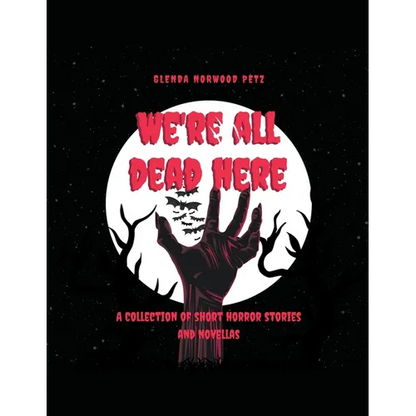 We're All Dead Here - Paperback