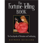 The Fortune-Telling Book: The Encyclopedia of Divination and Soothsaying - Paperback
