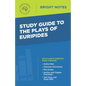 Study Guide to The Plays of Euripides - Paperback