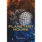 Planetary Hours - Paperback