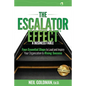 The Escalator Effect - A Business Fable: Four Essential Steps to Lead and Inspire Your Organization to Rising Success - Paperback