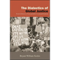 The Dialectics of Global Justice: From Liberal to Postcapitalist Cosmopolitanism - Paperback