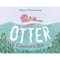 Otter Carries on - Hardcover