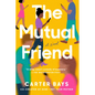 The Mutual Friend - Paperback