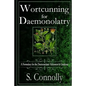 Wortcunning for Daemonolatry: A Formulary for the Daemonolater Alchemist and Gardener - Paperback
