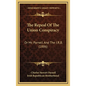 The Repeal Of The Union Conspiracy: Or Mr. Parnell And The I.R.B. (1886) - Hardcover