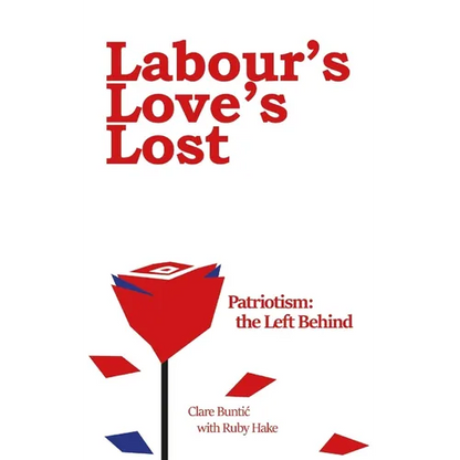 Labour's Love's Lost - Paperback