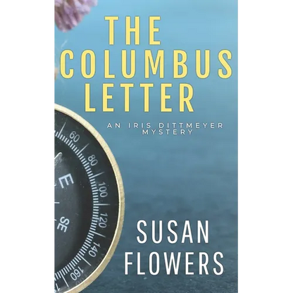 The Columbus Letter: An Iris Dittmeyer Mystery - Paperback