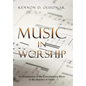 Music in Worship: An Examination of the Contemporary Music in the Churches of Christ - Hardcover