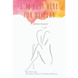 I'm Just Here for Display: A Collection of Poems - Paperback