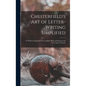 Chesterfield's Art of Letter-writing Simplified: to Which is Appended the Complete Rules of Etiquette and the Usages of Society - Hardcover