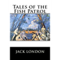 Tales of the Fish Patrol - Paperback