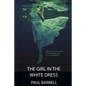The Girl In The White Dress - Paperback
