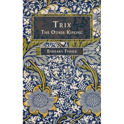 Trix: The Other Kipling - Hardcover