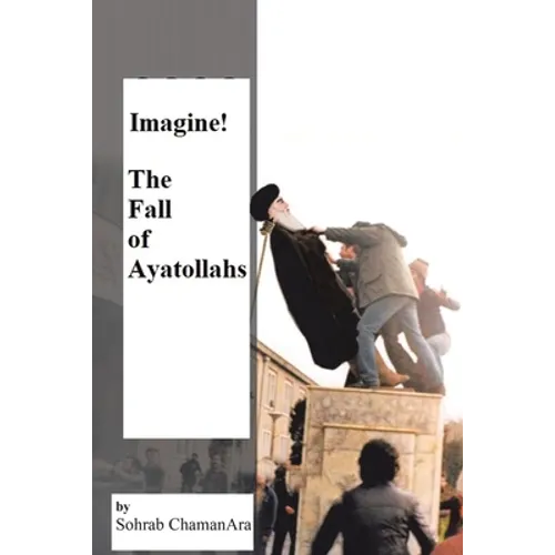 Imagine! the Fall of Ayatollahs - Paperback