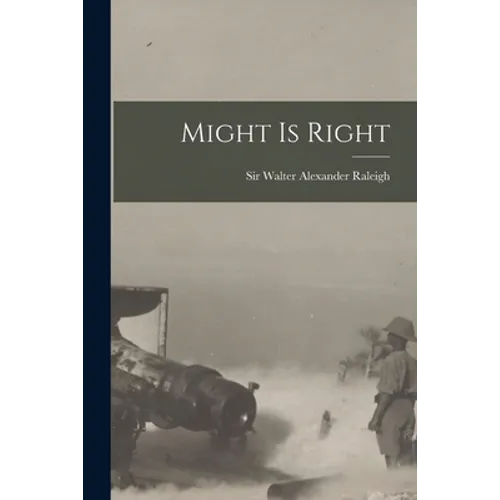 Might is Right [microform] - Paperback