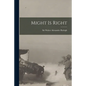 Might is Right [microform] - Paperback