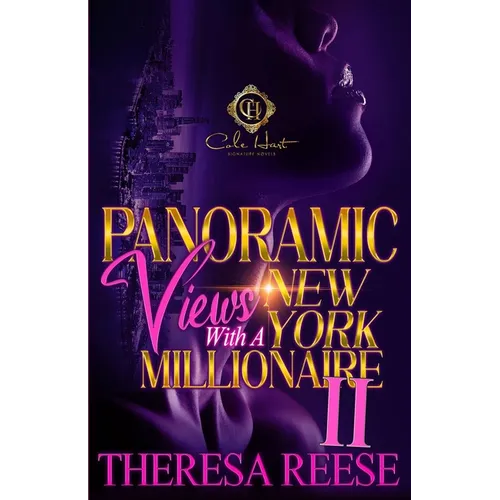 Panoramic Views With A New York Millionaire 2: An African American Romance: The Finale - Paperback