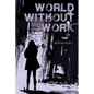 World Without Work - Paperback