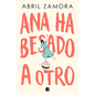 Ana Ha Besado a Otro / Ana Kissed Someone Else - Paperback