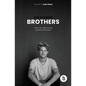 Brothers: Every man needs strong, authentic friendships - Paperback
