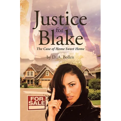 Justice for Blake: The Case of Home Sweet Home - Paperback