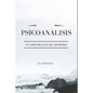 Psicoanálisis: 3 Casos Reales de Neurosis - Paperback