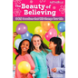 The Beauty of Believing: 365 Devotions That Will Change Your Life - Paperback