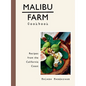 Malibu Farm Cookbook: Recipes from the California Coast - Hardcover