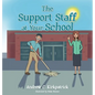 The Support Staff at Your School - Hardcover