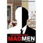 Celebrating Mad Men: Your Unofficial Guide to What Makes the Show and Its Characters Tick - Paperback