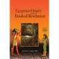 Egyptian Origin of the Book of Revelation - Paperback