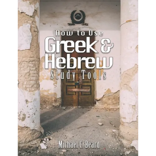 Greek & Hebrew Study Tools - Paperback