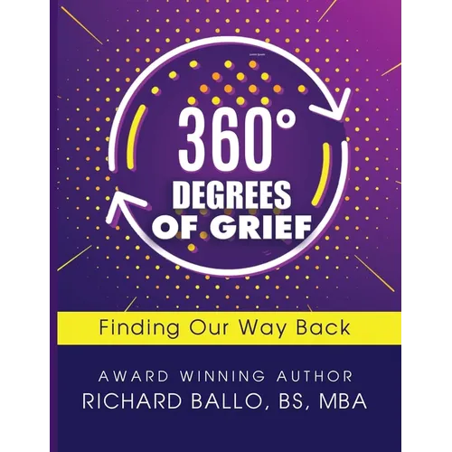 360 Degrees of Grief: Finding Our Way Back - Paperback