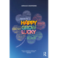 Happy Grow Lucky: Build a Thriving Career and Find Happiness at Work. For Life. - Paperback