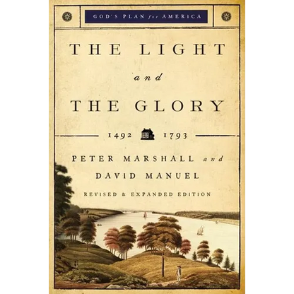 The Light and the Glory: 1492-1793 - Paperback
