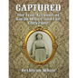 Captured: The True Account of Sarah White and the Cheyenne - Paperback