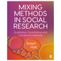 Mixing Methods in Social Research - Paperback