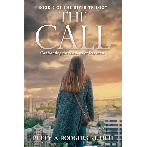 The Call: Confronting the Shadows of Darkness - Paperback