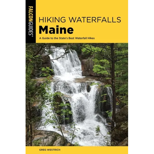Hiking Waterfalls Maine - Paperback